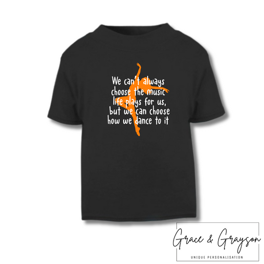 We can't Always Choose The Music Life Plays For Us T-Shirt