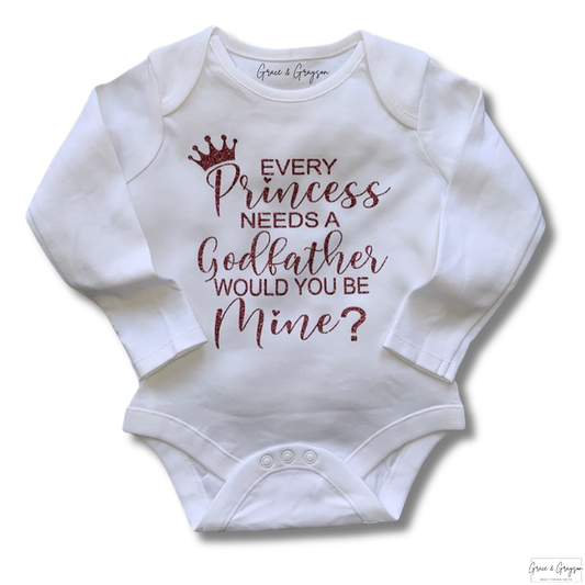 Every Princess Needs Godparents Baby Vest