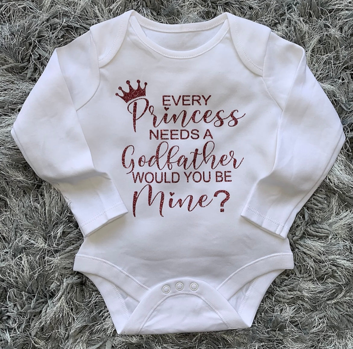 Every Princess Needs Godparents Baby Vest