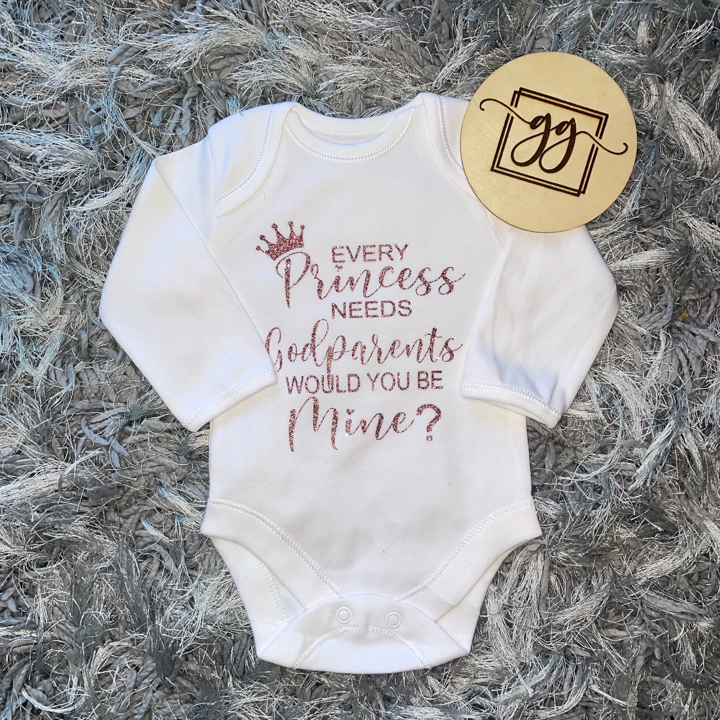 Every Princess Needs Godparents Baby Vest