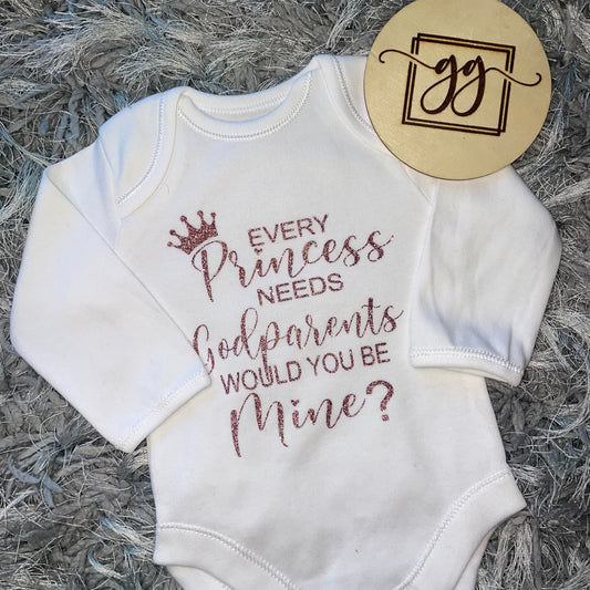 Every Princess Needs Godparents Baby Vest